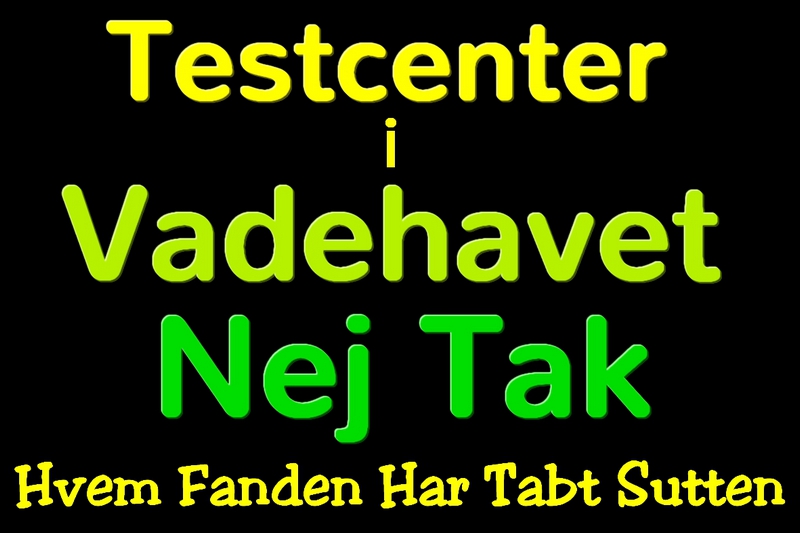 testcenter i Vadehavet - nej tak